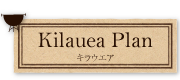 Kilauea Plan キラウエア